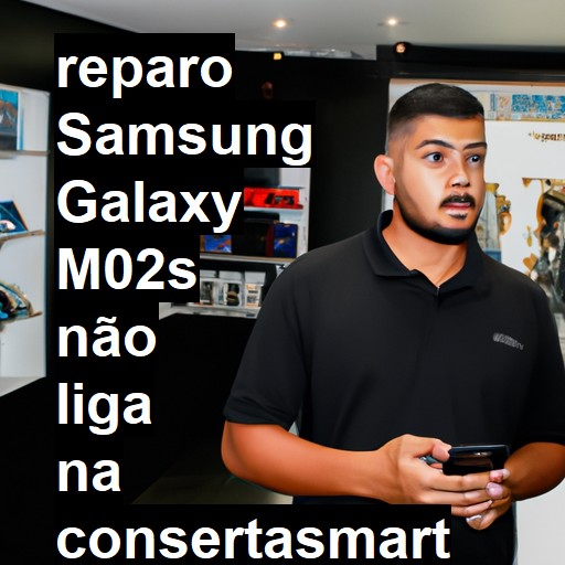 SAMSUNG GALAXY M02S NÃO LIGA | ConsertaSmart