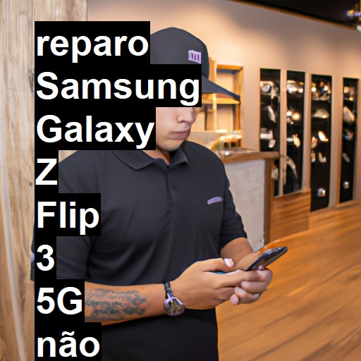 SAMSUNG GALAXY Z FLIP 3 5G NÃO LIGA | ConsertaSmart