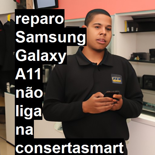 SAMSUNG GALAXY A11 NÃO LIGA | ConsertaSmart