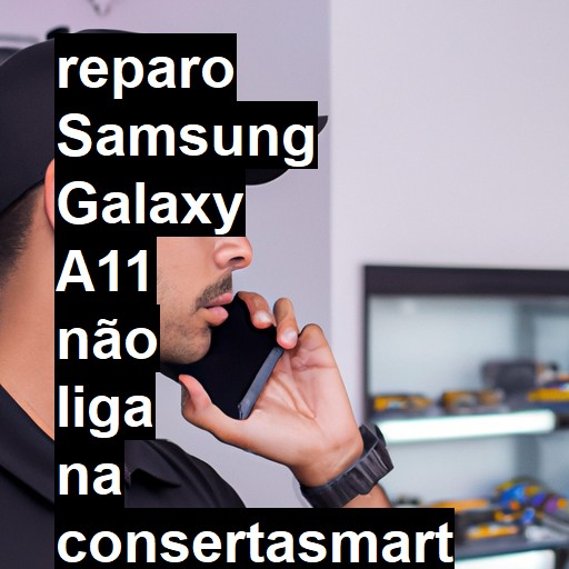 SAMSUNG GALAXY A11 NÃO LIGA | ConsertaSmart