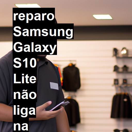 SAMSUNG GALAXY S10 LITE NÃO LIGA | ConsertaSmart