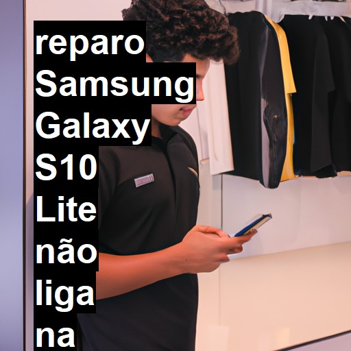 SAMSUNG GALAXY S10 LITE NÃO LIGA | ConsertaSmart