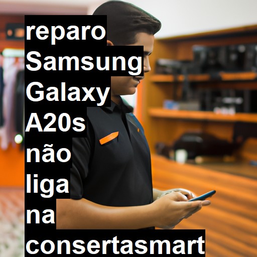 SAMSUNG GALAXY A20S NÃO LIGA | ConsertaSmart