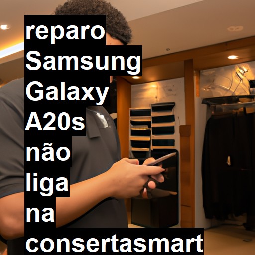 SAMSUNG GALAXY A20S NÃO LIGA | ConsertaSmart