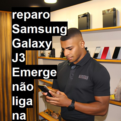 SAMSUNG GALAXY J3 EMERGE NÃO LIGA | ConsertaSmart