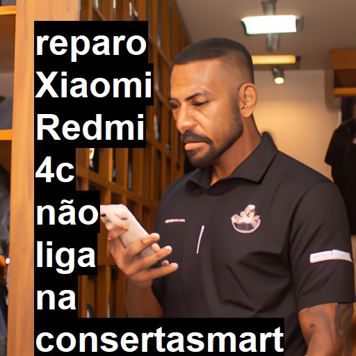 XIAOMI REDMI 4C NÃO LIGA | ConsertaSmart