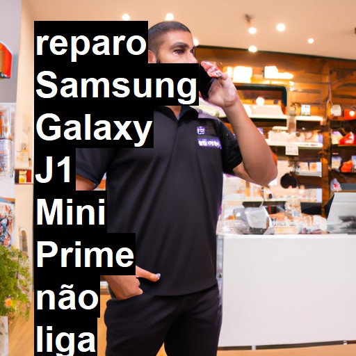 SAMSUNG GALAXY J1 MINI PRIME NÃO LIGA | ConsertaSmart