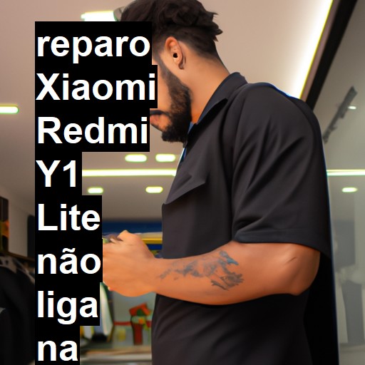 XIAOMI REDMI Y1 LITE NÃO LIGA | ConsertaSmart