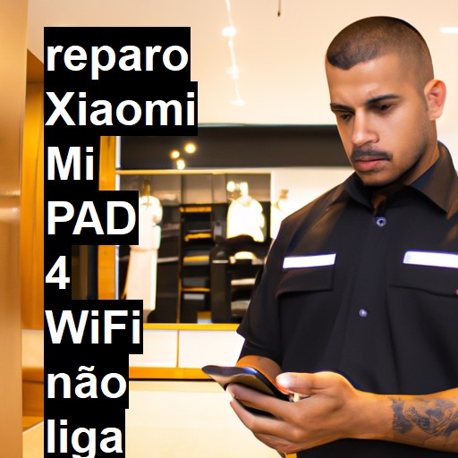 XIAOMI MI PAD 4 WIFI NÃO LIGA | ConsertaSmart