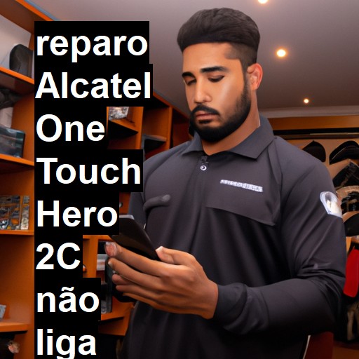 ALCATEL ONE TOUCH HERO 2C NÃO LIGA | ConsertaSmart