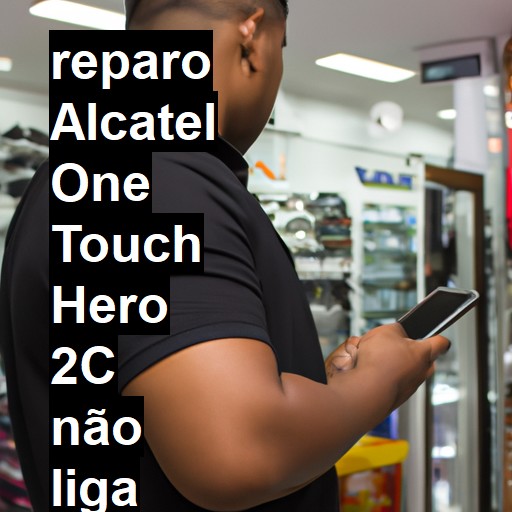 ALCATEL ONE TOUCH HERO 2C NÃO LIGA | ConsertaSmart