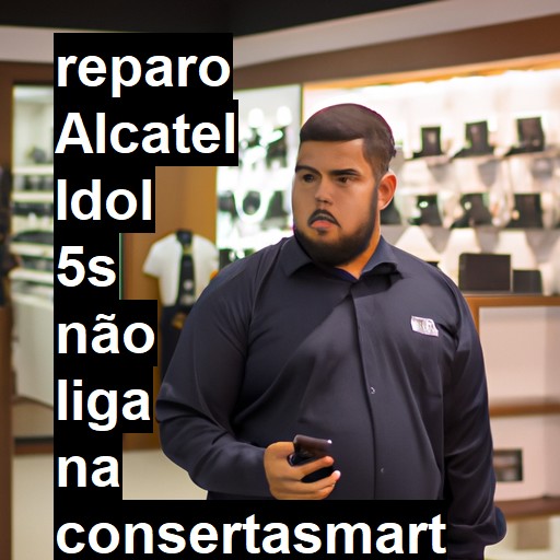 ALCATEL IDOL 5S NÃO LIGA | ConsertaSmart