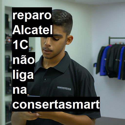 ALCATEL 1C NÃO LIGA | ConsertaSmart