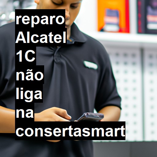 ALCATEL 1C NÃO LIGA | ConsertaSmart