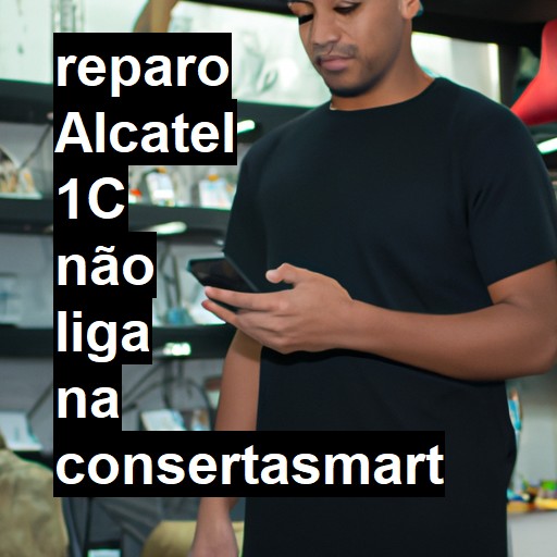 ALCATEL 1C NÃO LIGA | ConsertaSmart