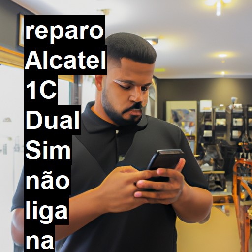 ALCATEL 1C DUAL SIM NÃO LIGA | ConsertaSmart