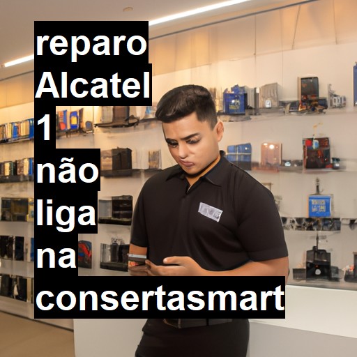 ALCATEL 1 NÃO LIGA | ConsertaSmart