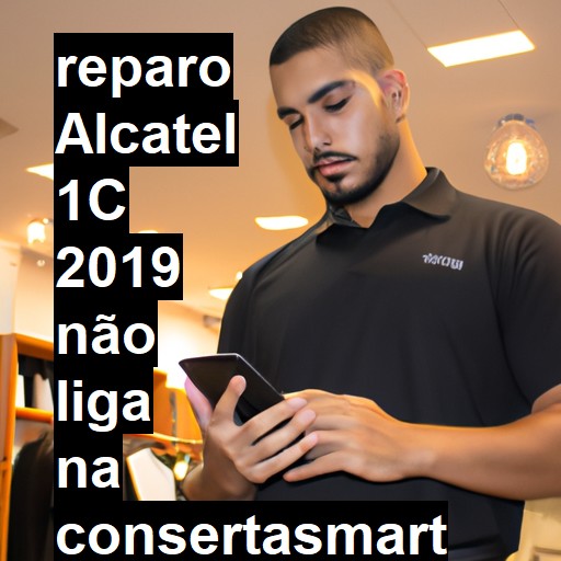 ALCATEL 1C 2019 NÃO LIGA | ConsertaSmart