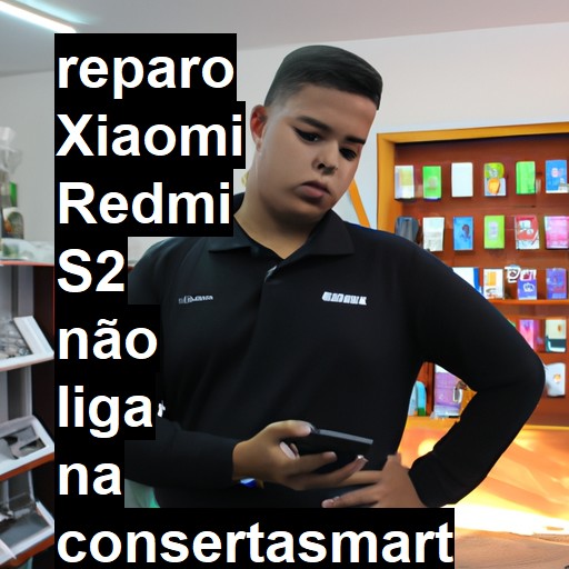 XIAOMI REDMI S2 NÃO LIGA | ConsertaSmart