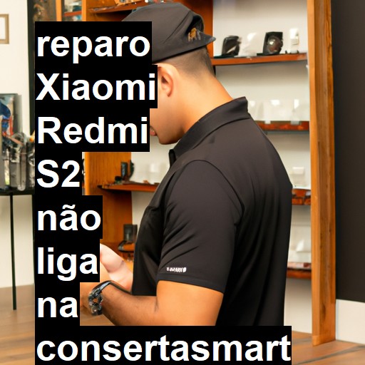 XIAOMI REDMI S2 NÃO LIGA | ConsertaSmart