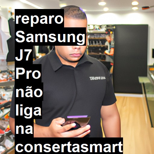 SAMSUNG J7 PRO NÃO LIGA | ConsertaSmart