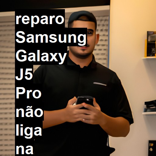 SAMSUNG GALAXY J5 PRO NÃO LIGA | ConsertaSmart