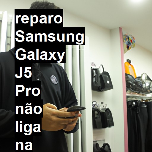 SAMSUNG GALAXY J5 PRO NÃO LIGA | ConsertaSmart