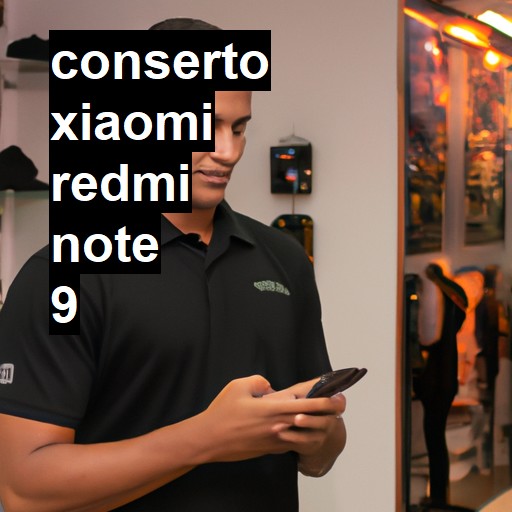 Conserto em Xiaomi Redmi Note 9 | Veja o preço