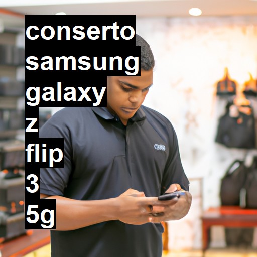 Conserto em Samsung Galaxy Z Flip 3 5G | Veja o preço