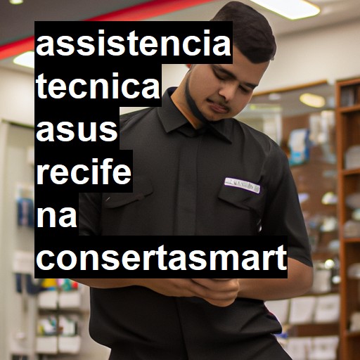 Assistência Técnica asus  em Recife |  R$ 99,00 (a partir)