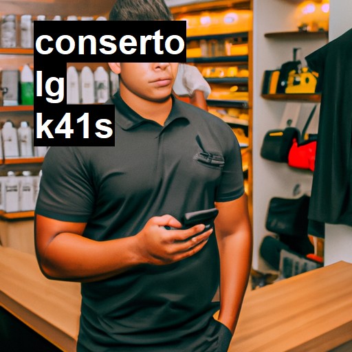 Conserto em LG K41s | Veja o preço