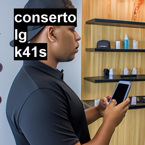 Conserto em LG K41s | Veja o preço