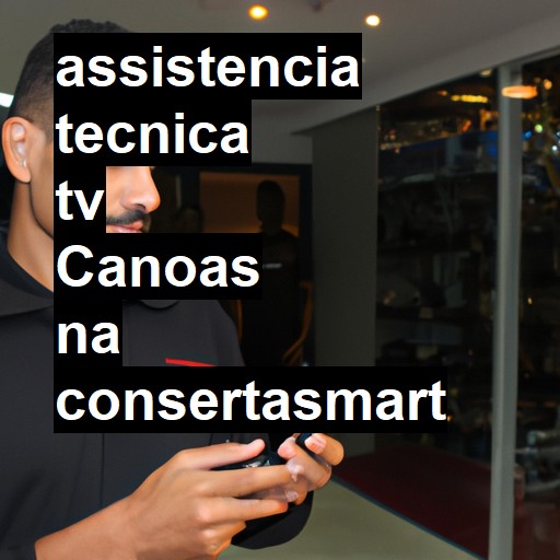 Assistência Técnica tv  em Canoas |  R$ 99,00 (a partir)