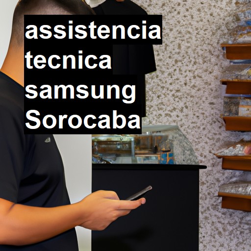 Assistência Técnica Samsung  em Sorocaba |  R$ 99,00 (a partir)