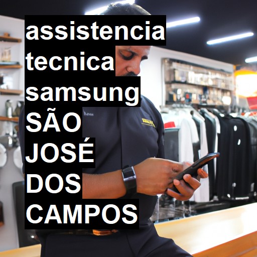 Assistência Técnica Samsung  em São José dos Campos |  R$ 99,00 (a partir)