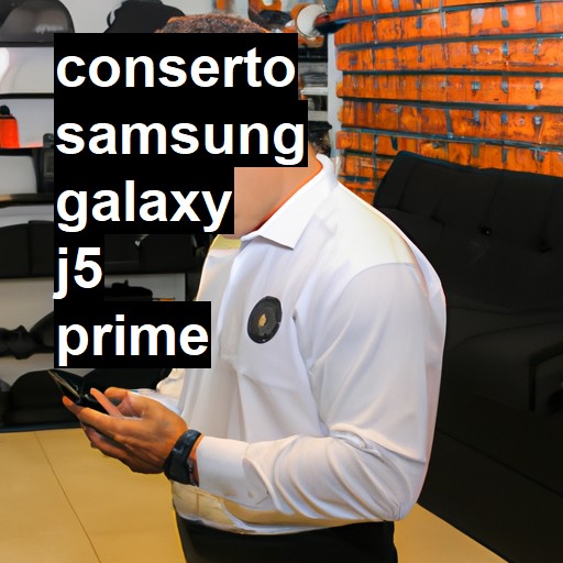 Conserto em Samsung Galaxy J5 Prime | Veja o preço