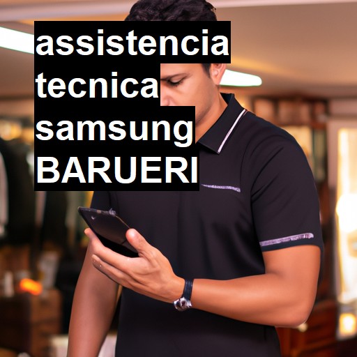 Assistência Técnica Samsung  em Barueri |  R$ 99,00 (a partir)