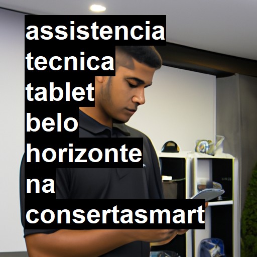 Assistência Técnica tablet  em Belo Horizonte |  R$ 99,00 (a partir)