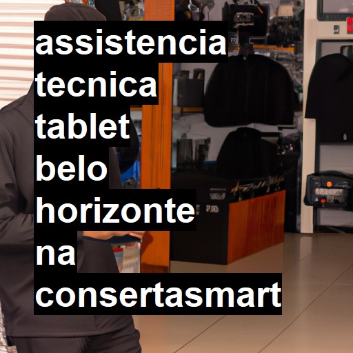 Assistência Técnica tablet  em Belo Horizonte |  R$ 99,00 (a partir)