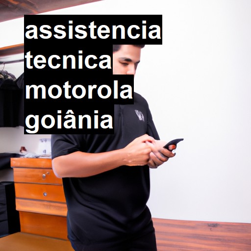 Assistência Técnica Motorola  em Goiânia |  R$ 99,00 (a partir)