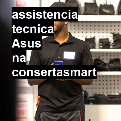 Assistência Técnica Asus - ORÇAMENTO AGORA