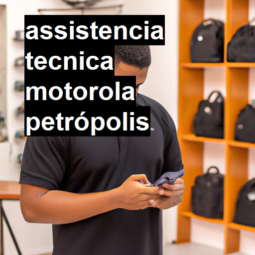 Assistência Técnica Motorola  em Petrópolis |  R$ 99,00 (a partir)