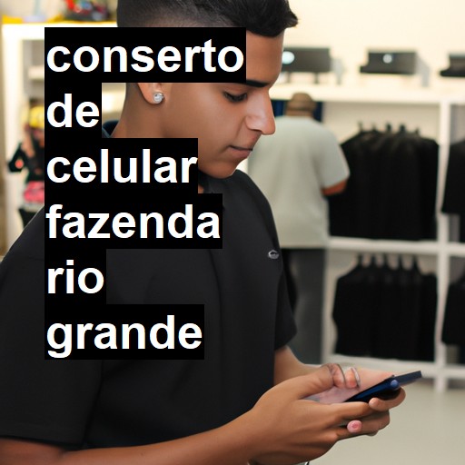 Conserto de Celular em Fazenda Rio Grande - R$ 99,00