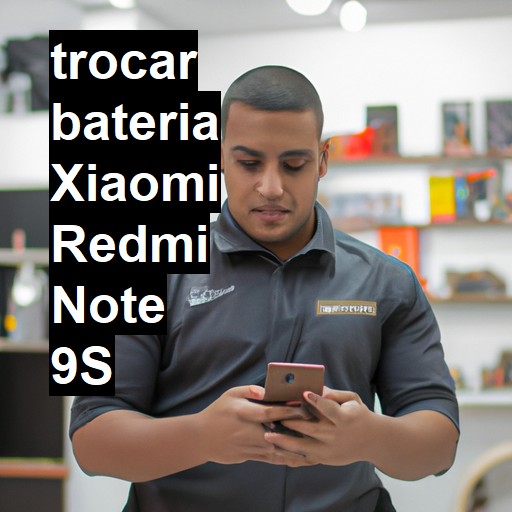 TROCAR BATERIA XIAOMI REDMI NOTE 9S | Veja o preço