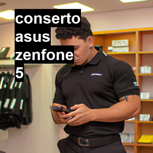 Conserto em ASUS ZENFONE 5 | Veja o preço