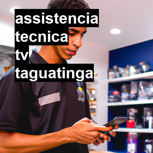 Assistência Técnica tv  em Taguatinga |  R$ 99,00 (a partir)