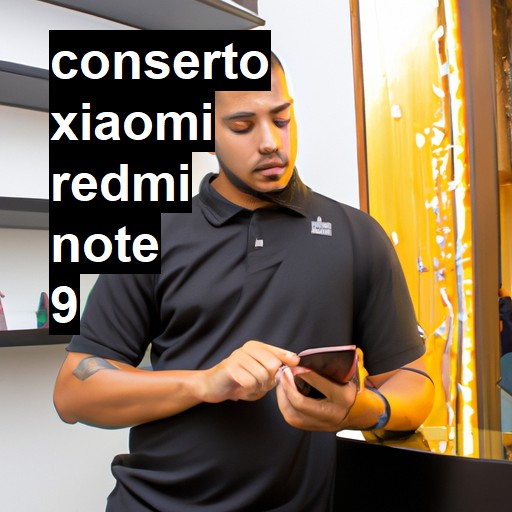 Conserto em Xiaomi Redmi Note 9 | Veja o preço