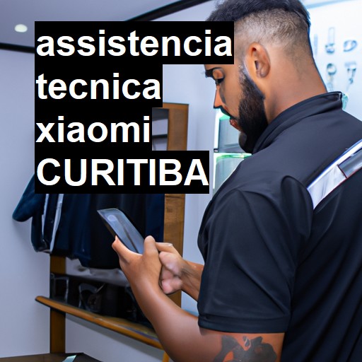 Assistência Técnica xiaomi  em Curitiba |  R$ 99,00 (a partir)