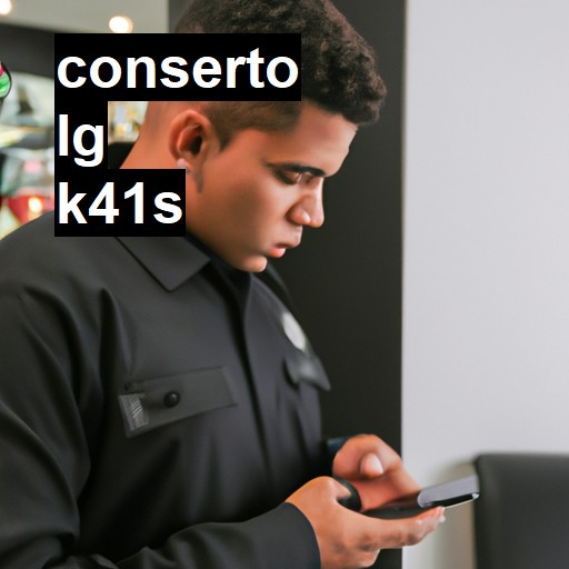 Conserto em LG K41s | Veja o preço