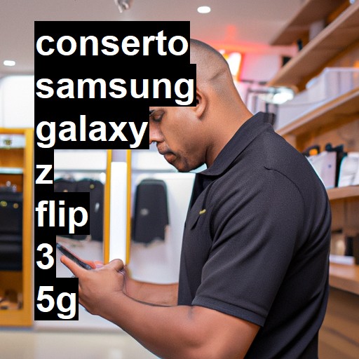 Conserto em Samsung Galaxy Z Flip 3 5G | Veja o preço